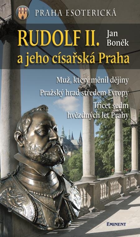 Rudolf II. a jeho císařská Praha